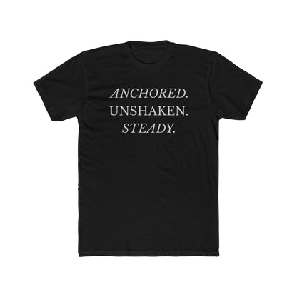 Anchored. Unshaken. Steady. – Premium Unisex Christian T-Shirt