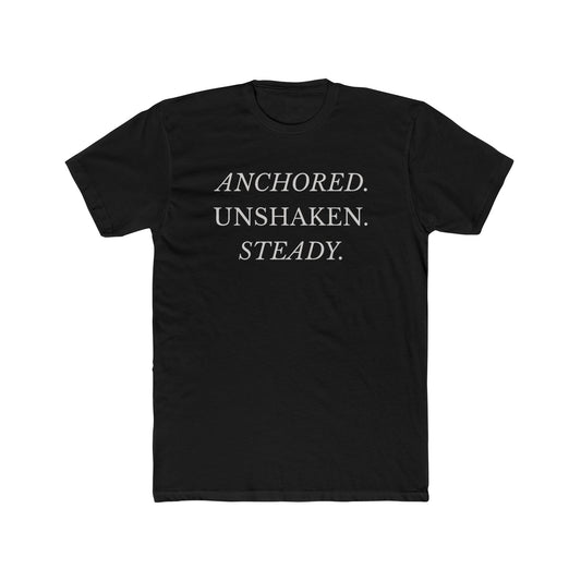 Anchored. Unshaken. Steady. – Premium Unisex Christian T-Shirt