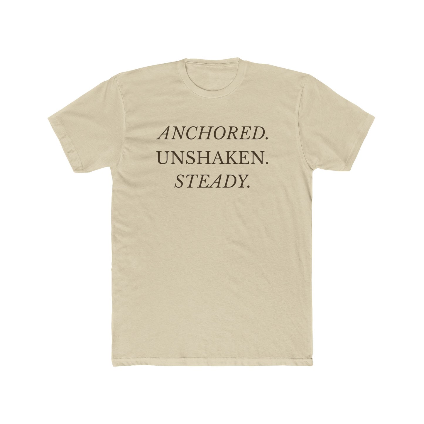 Anchored. Unshaken. Steady. – Premium Unisex Christian T-Shirt